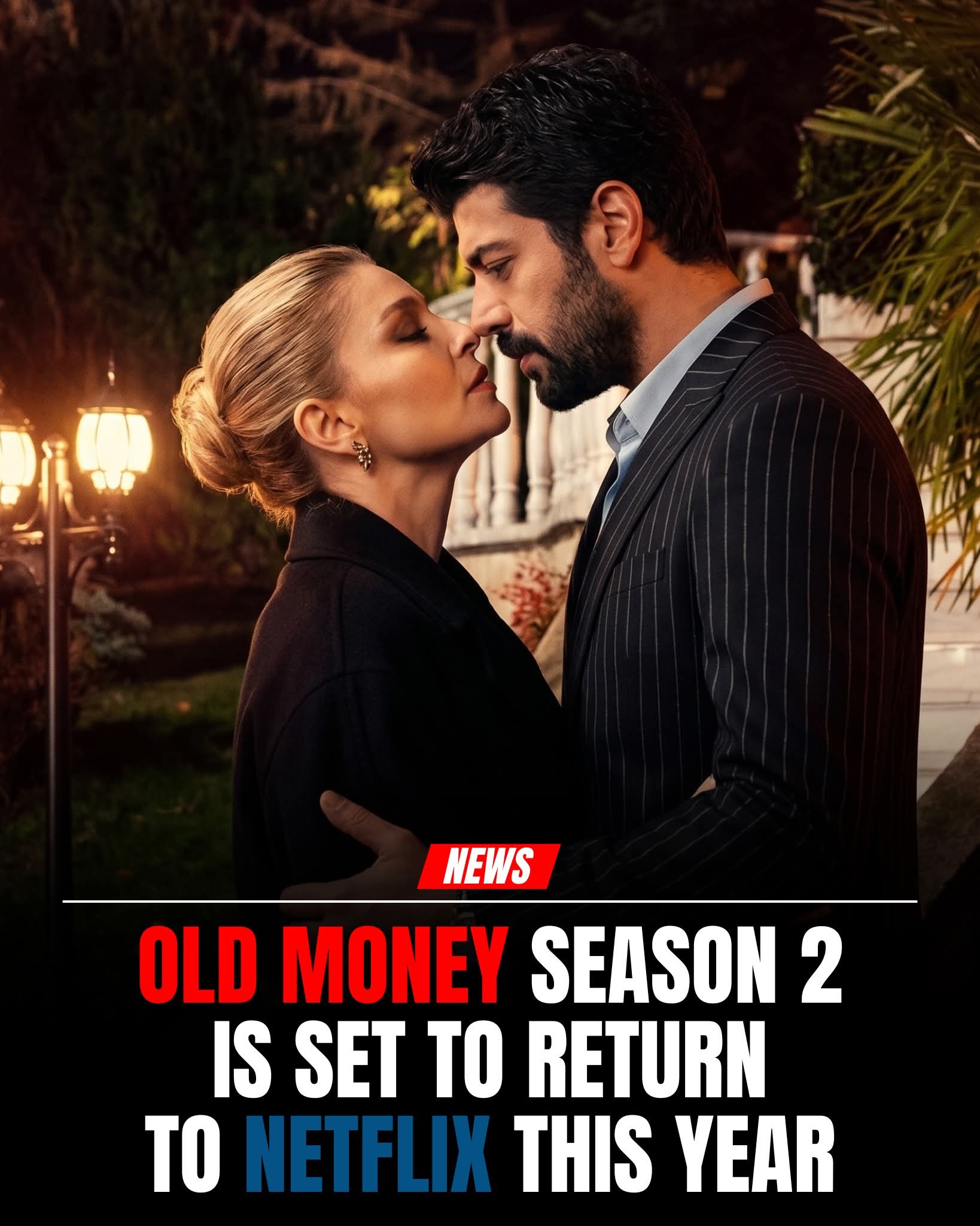 OLD MONEY Season 2 is officially set to return to Netflix this year after the massive success of last season 1 FB IMG 1776291964528
