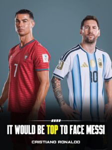 “Facing Messi And Argentina? It Would Be Top!”, says Cristiano Ronaldo on World Cup 2 FB IMG 1782248449300
