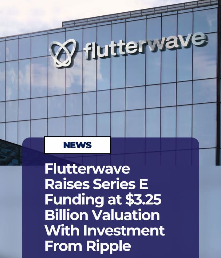 Flutterwave, Africa's most valuable fintech company, has raised a Series E round at a $3.25 billion valuation following an investment from Ripple, though the exact amount was not disclosed. 1 Screenshot 20260616 142613